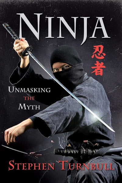 Ninja: Unmasking the Myth