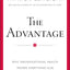 The Advantage: Why Organizational Health Trumps Everything Else In Business (J-B Lencioni Series)