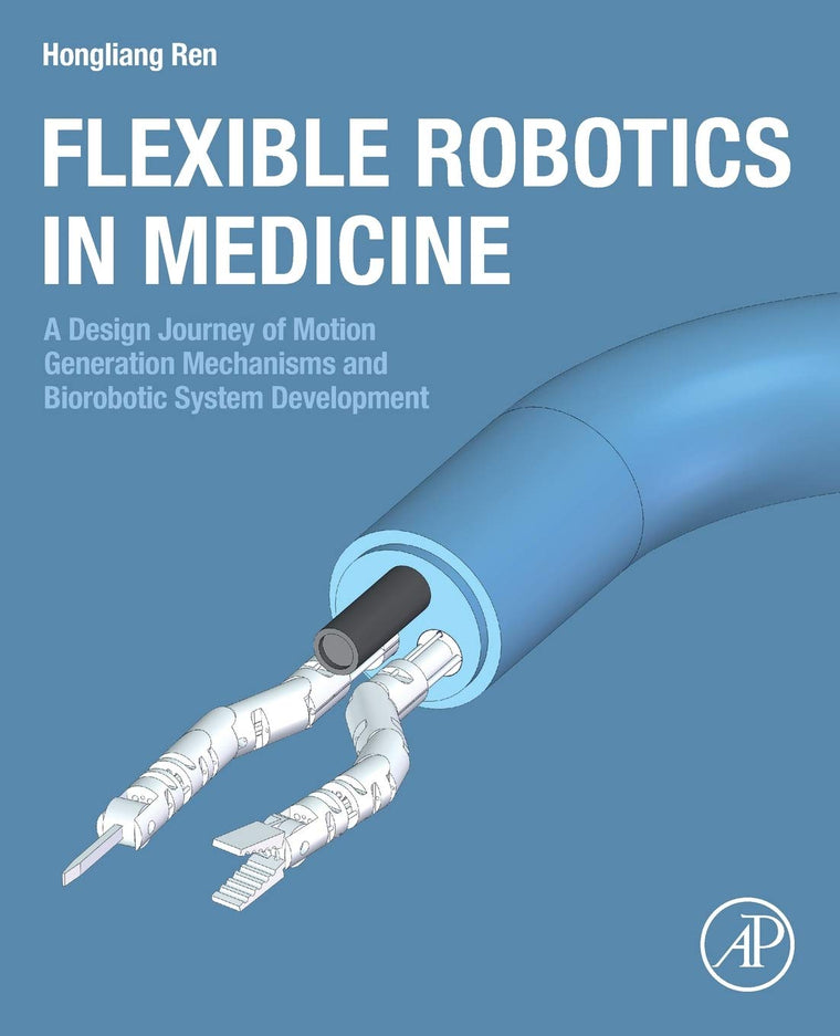 Flexible Robotics in Medicine: A Design Journey of Motion Generation Mechanisms and Biorobotic System Development