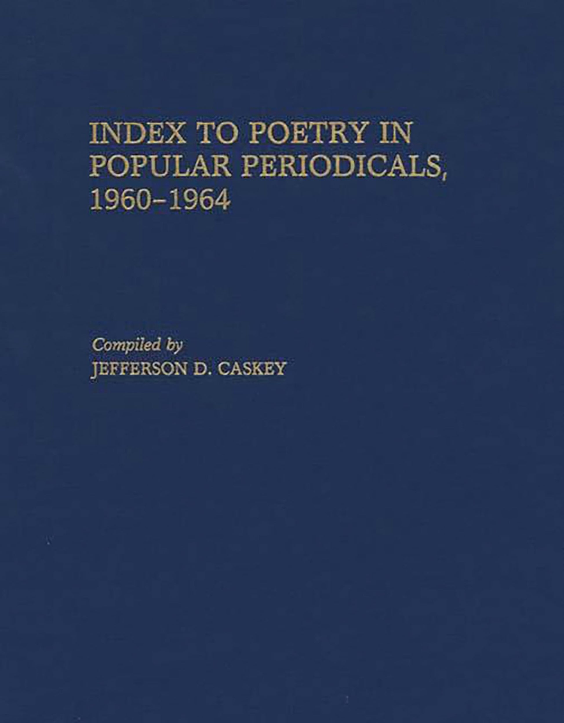 Index to Poetry in Popular Periodicals, 1960-1964
