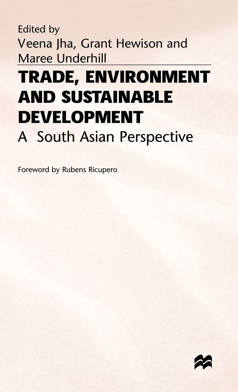Trade, Environment and Sustainable Development: A South Asian Perspective