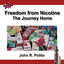Freedom from Nicotine - The Journey Home