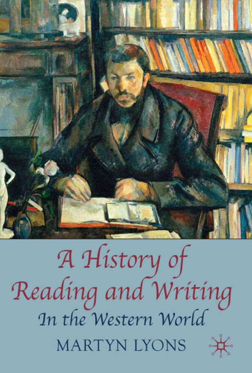 A History of Reading and Writing: In the Western World