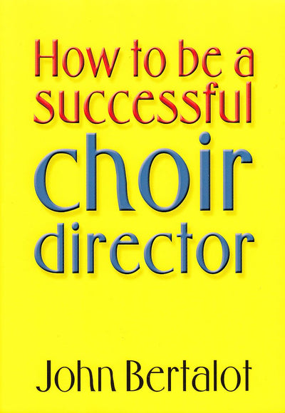 How to Be a Successful Choir Director