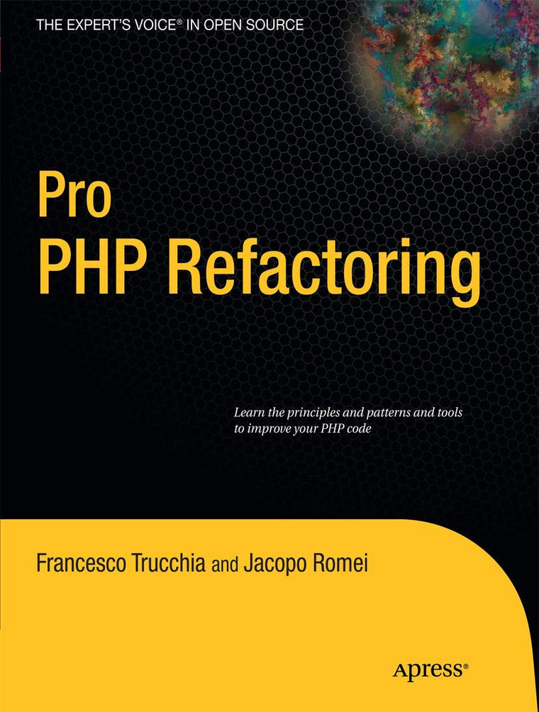 Pro PHP Refactoring (Expert's Voice in Open Source)