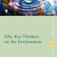 Fifty Key Thinkers on the Environment (Routledge Key Guides)