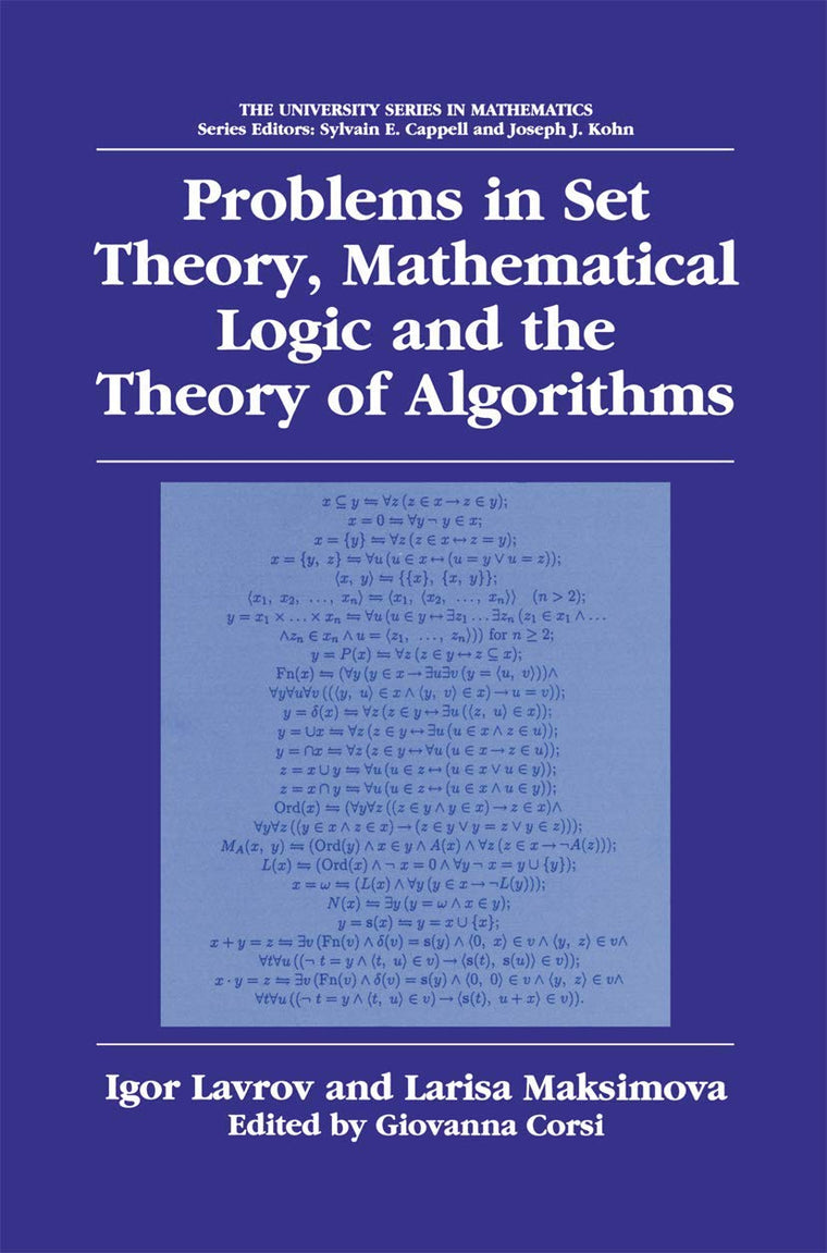 Problems in Set Theory, Mathematical Logic and the Theory of Algorithms (University Series in Mathematics)