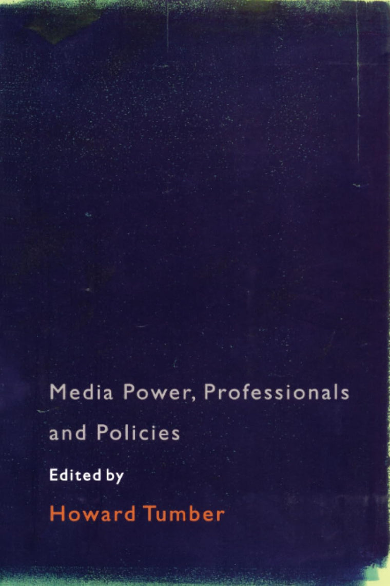 Media Power, Professionals and Policies