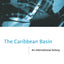 The Caribbean Basin (The New International History)