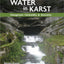 Water in Karst: Management, Vulnerability, and Restoration