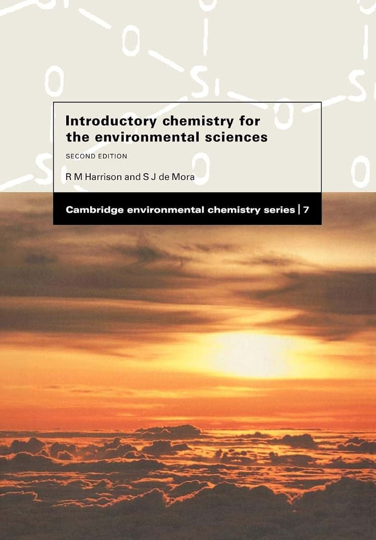 Introductory Chemistry for the Environmental Sciences (Cambridge Environmental Chemistry Series, Series Number 7)
