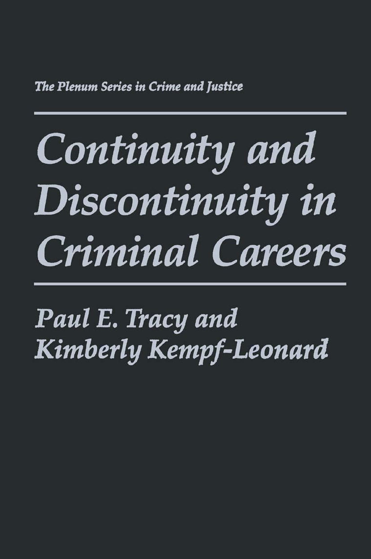 Continuity and Discontinuity in Criminal Careers (The Plenum Series in Crime and Justice)