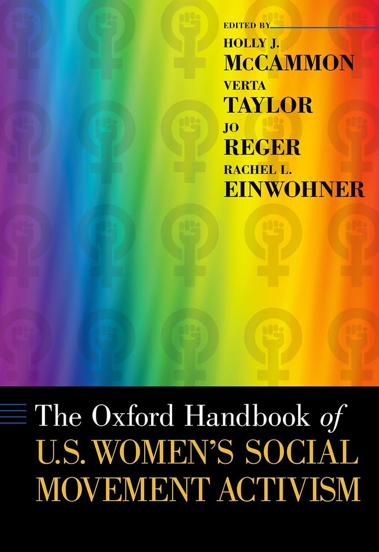 The Oxford Handbook of U.S. Women's Social Movement Activism (Oxford Handbooks)