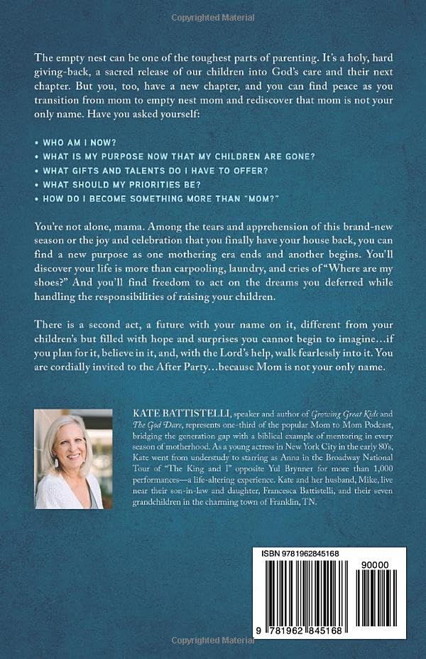 The After Party of the Empty Nest: Mom is Not Your Only Name