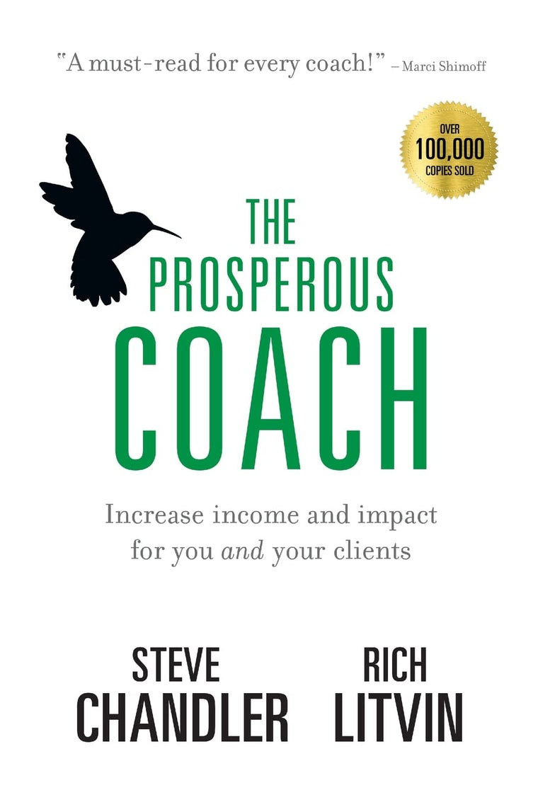The Prosperous Coach: Increase Income and Impact for You and