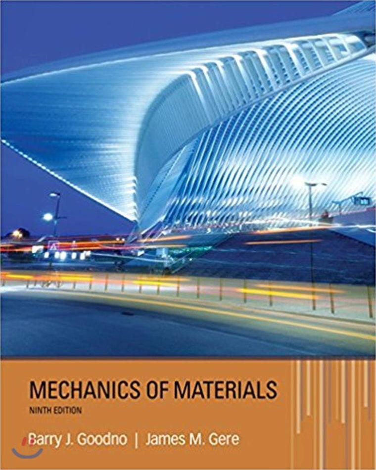 Mechanics of Materials by Goodno, Barry (New)