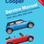 Mini Cooper Service Manual 2002, 2003, 2004, 2005, 2006: Mini Cooper, Mini Cooper S, Convertible