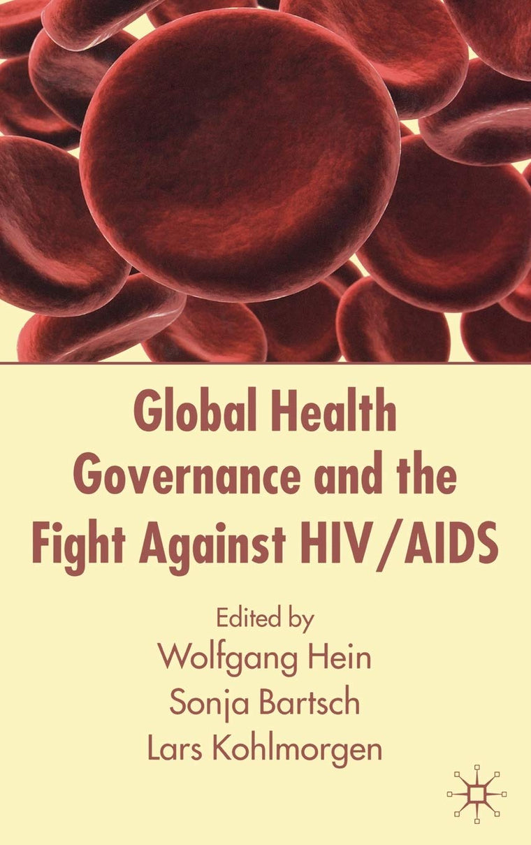 Global Health Governance and the Fight Against HIV/AIDS