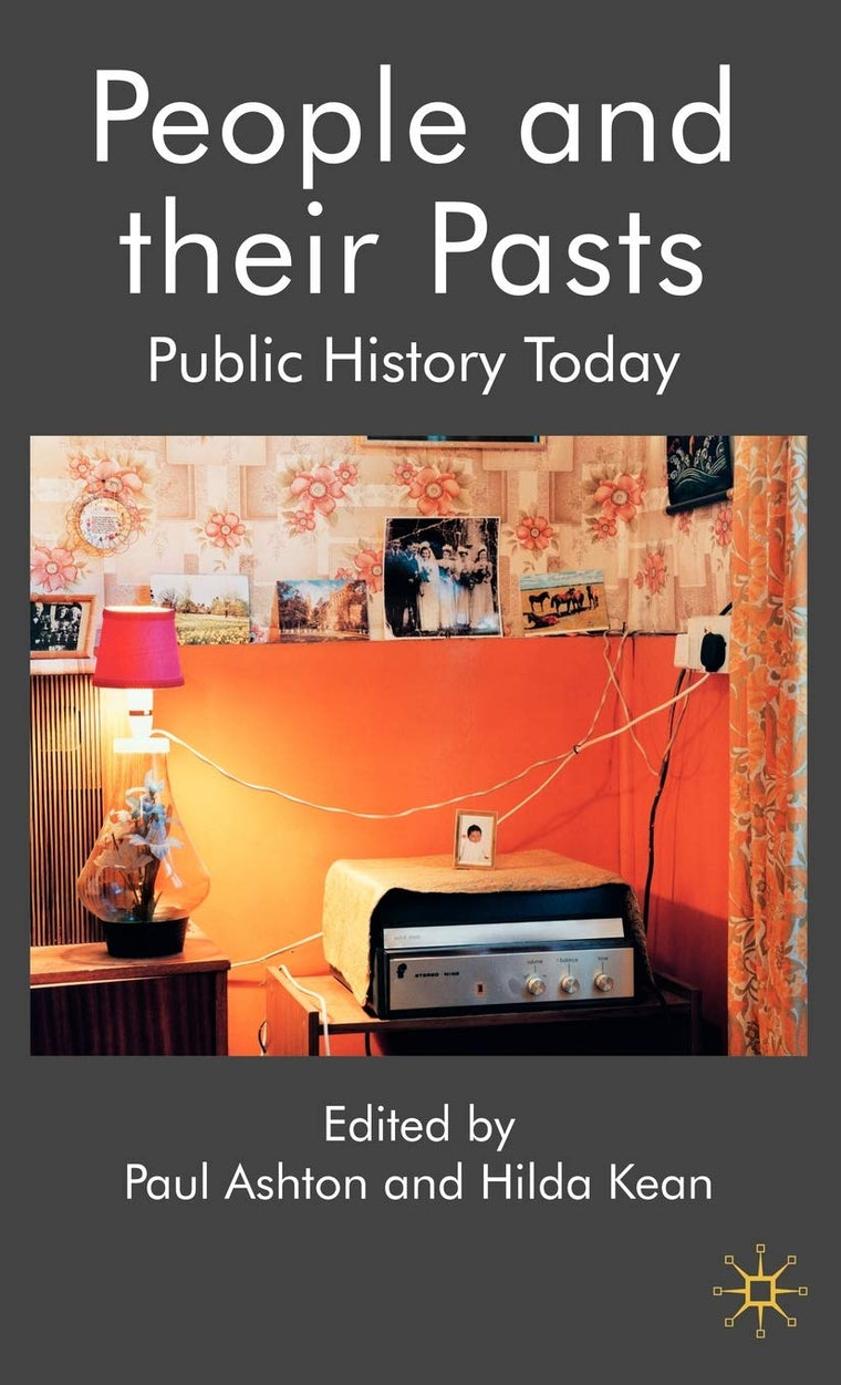 People and their Pasts: Public History Today
