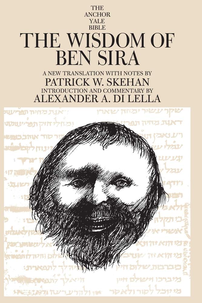 The Wisdom of Ben Sira (The Anchor Yale Bible Commentaries)