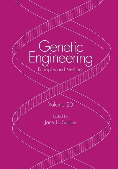 Genetic Engineering: Principles and Methods (Genetic Engineering: Principles and Methods, 20)