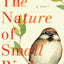 The Nature of Small Birds: (Historical Women's Fiction with Adoption, Family Drama and the Power of Love)