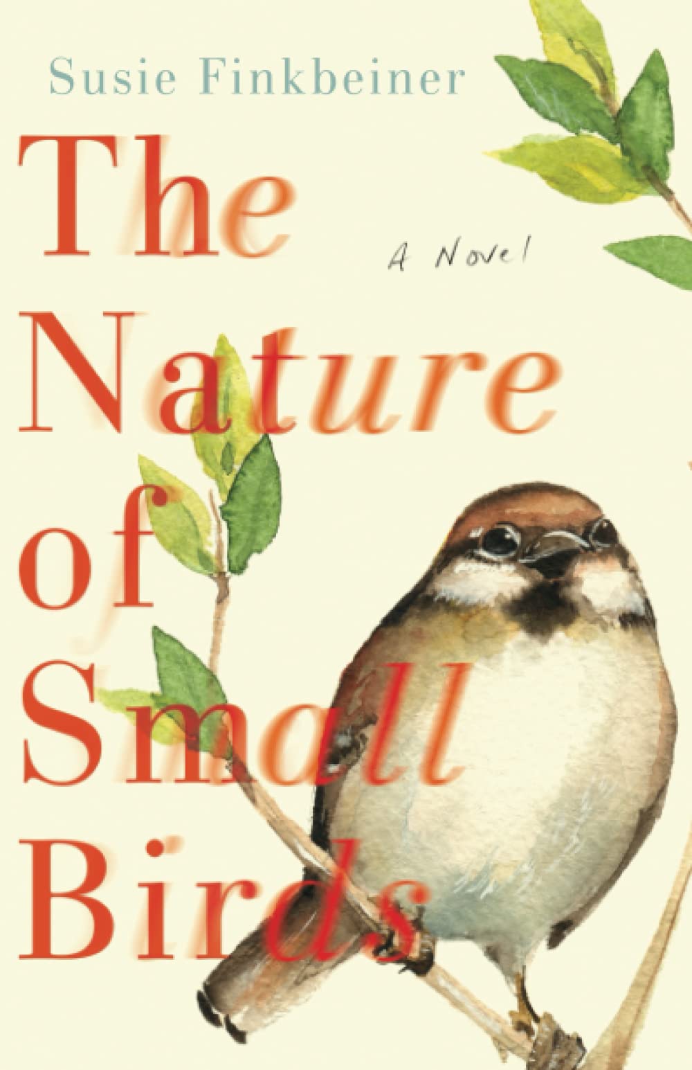 The Nature of Small Birds: (Historical Women's Fiction with Adoption, Family Drama and the Power of Love)