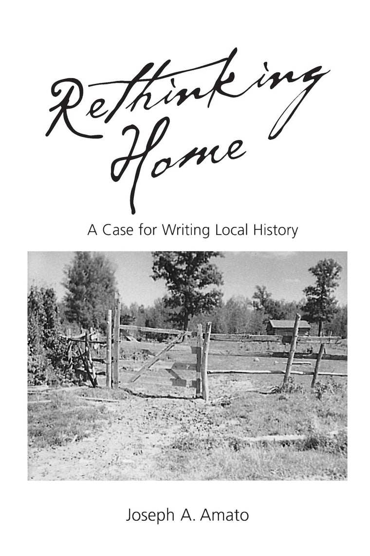 Rethinking Home: A Case for Writing Local History