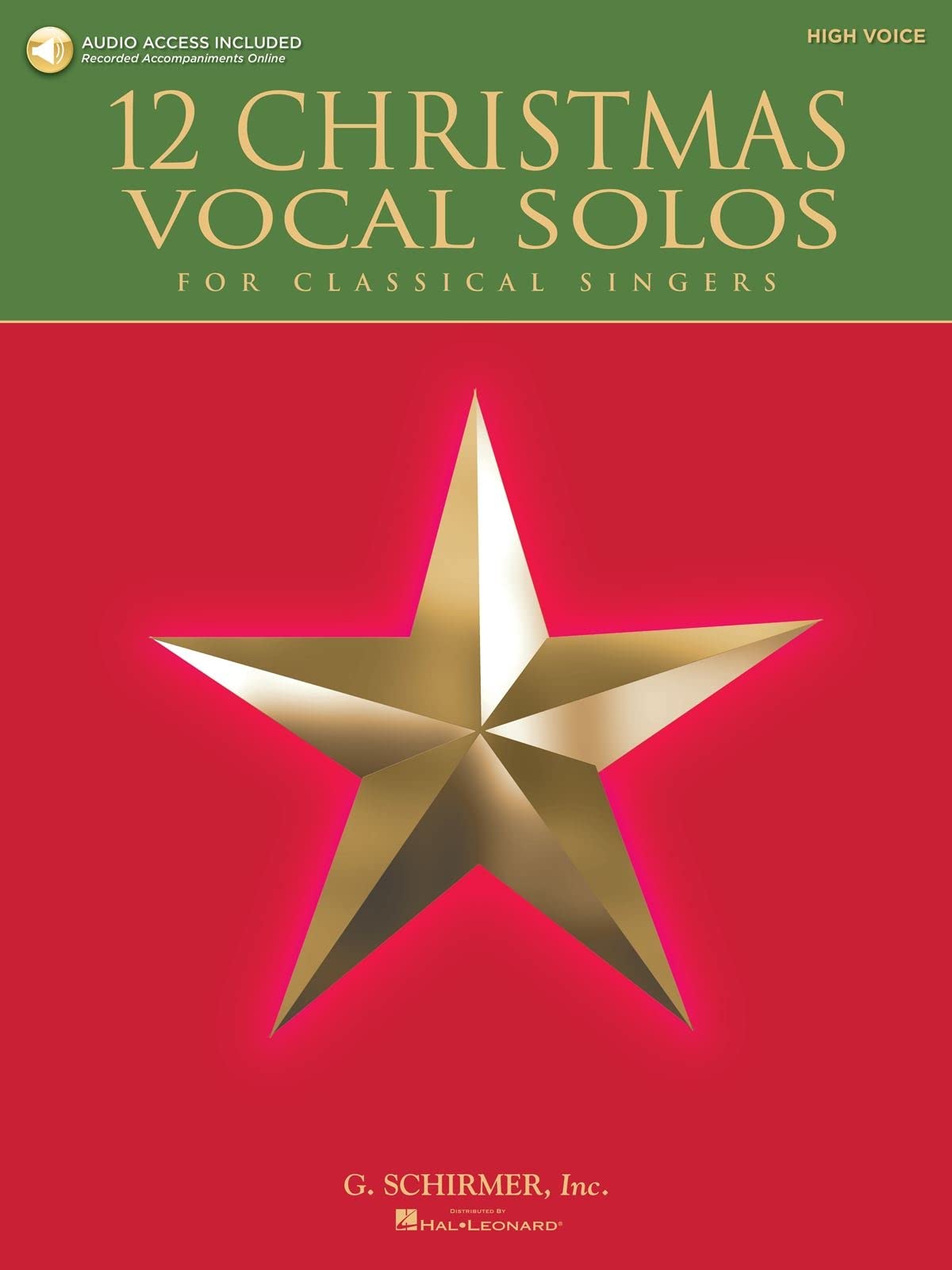 12 Christmas Vocal Solos for Classical Singers: High Voice with Recordings of Piano Accompaniments Available Online