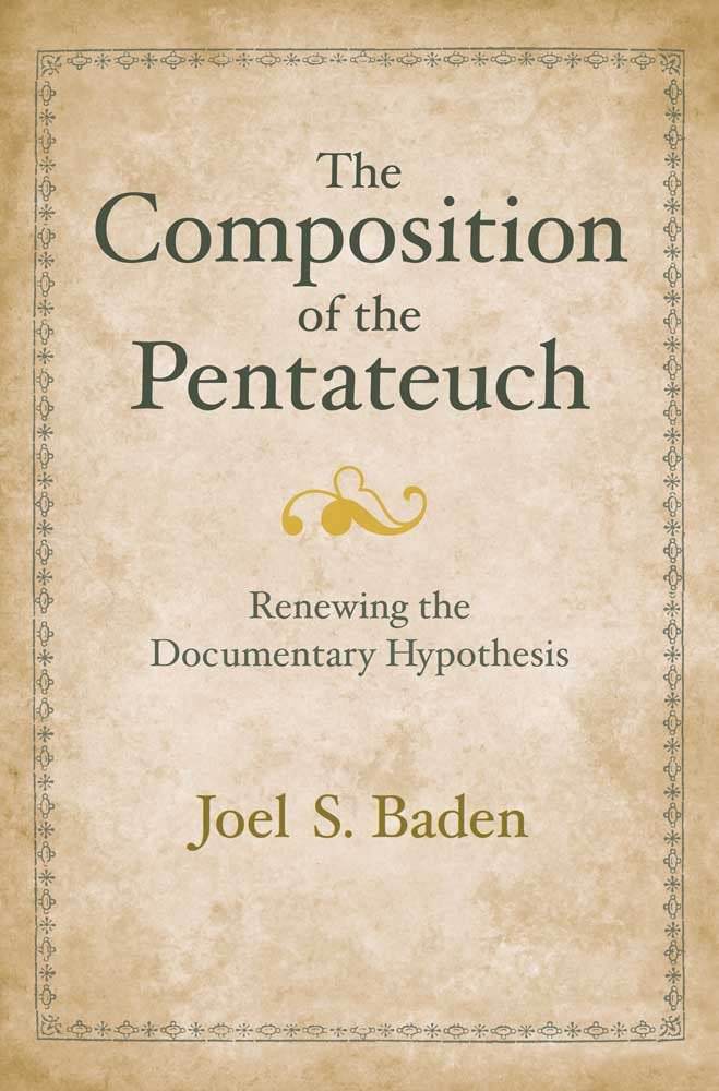The Composition of the Pentateuch: Renewing the Documentary Hypothesis (The Anchor Yale Bible Reference Library)