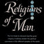 The Religions of Man