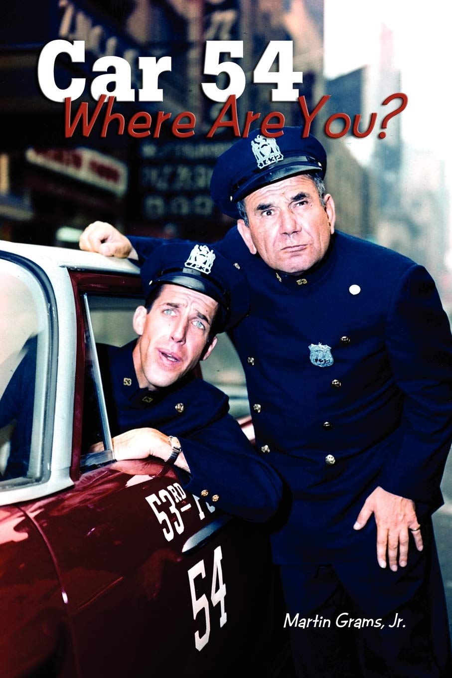 Car 54 Where Are You?