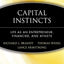 Capital Instincts: Life As an Entrepreneur, Financier, and Athlete