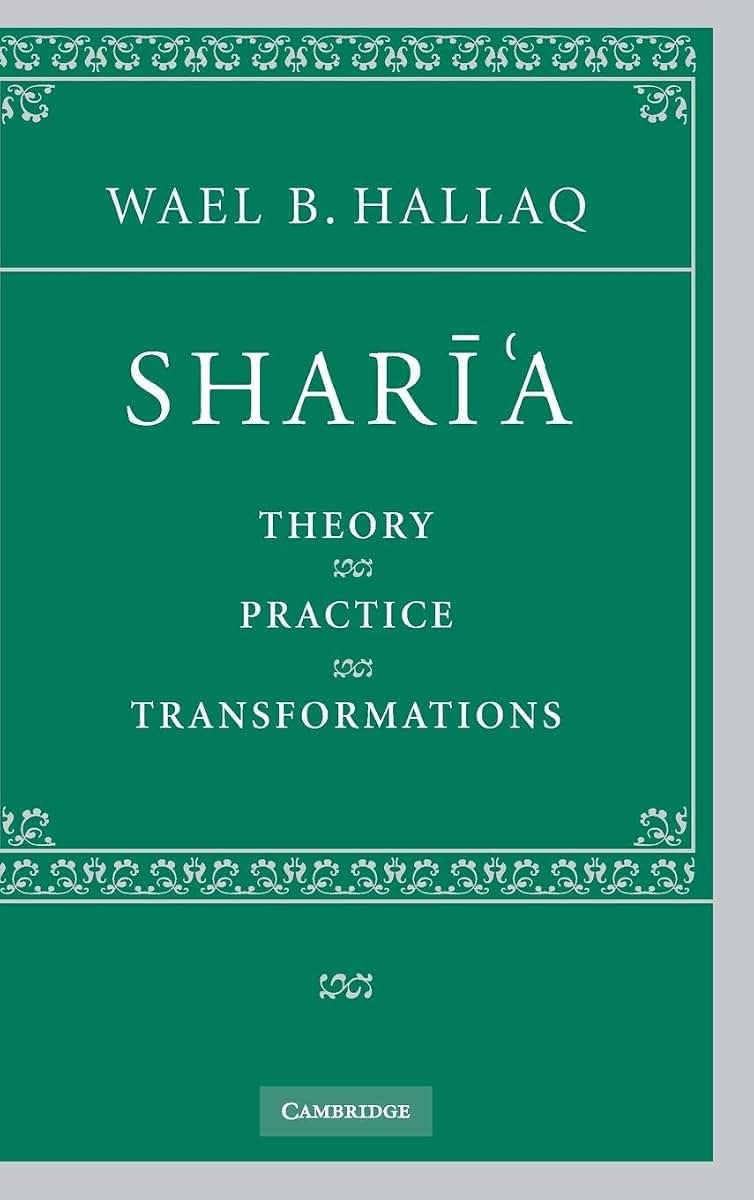 Shari'a: Theory, Practice, Transformations
