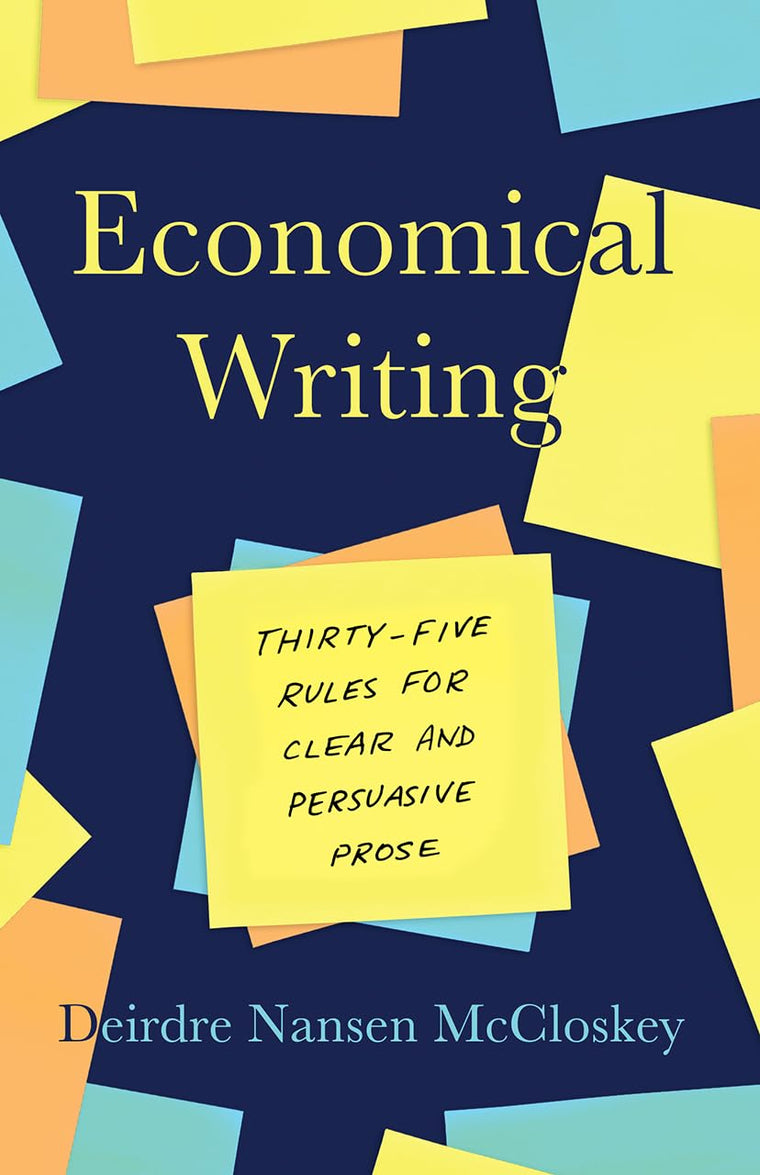Economical Writing, Third Edition: Thirty-Five Rules for Clear Writing