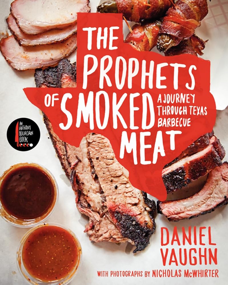 The Prophets of Smoked Meat: A Journey Through Texas Barbecu