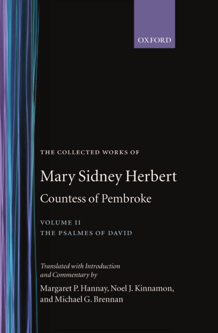 The Collected Works of Mary Sidney Herbert, Countess of Pembroke: Volume II: The Psalmes of David (c OET t Oxford English Texts)