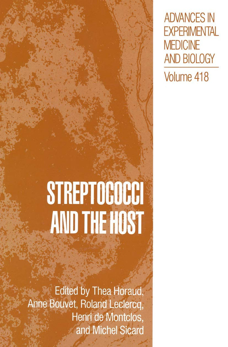 Streptococci and the Host (Advances in Experimental Medicine and Biology, 418)