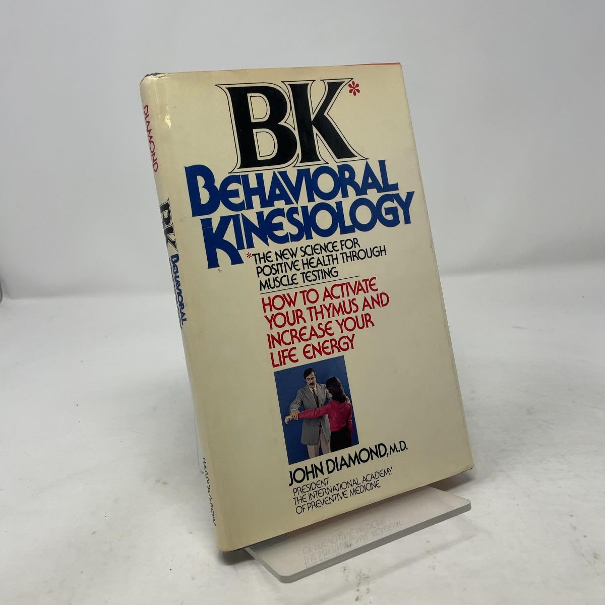 BK: Behavioral Kinesiology--How to Activate Your Thymus and Increase Your Life Energy