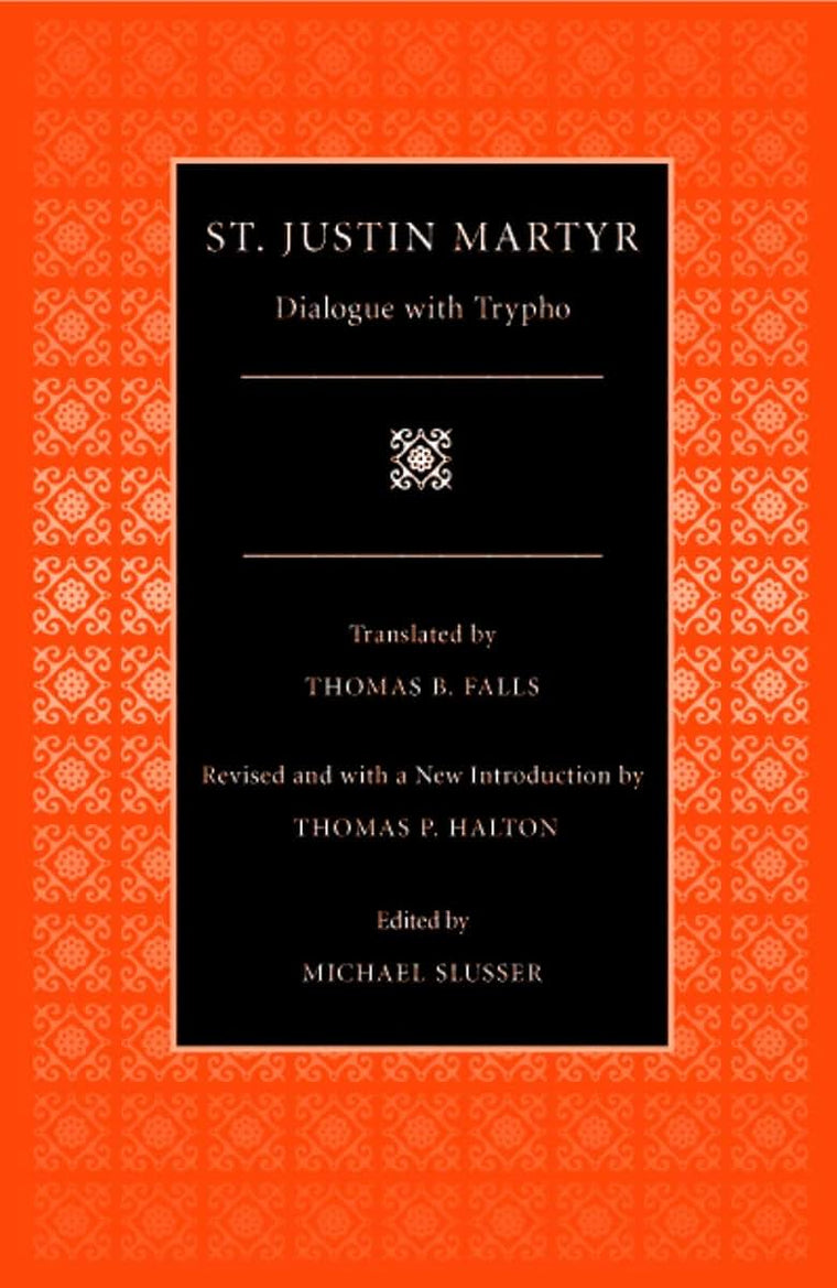 Dialogue with Trypho (Selections from the Fathers of the Church)