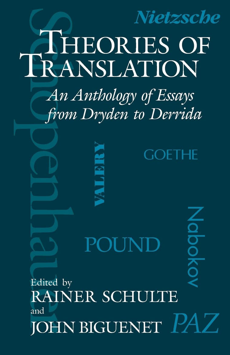 Theories of Translation: An Anthology of Essays from Dryden to Derrida