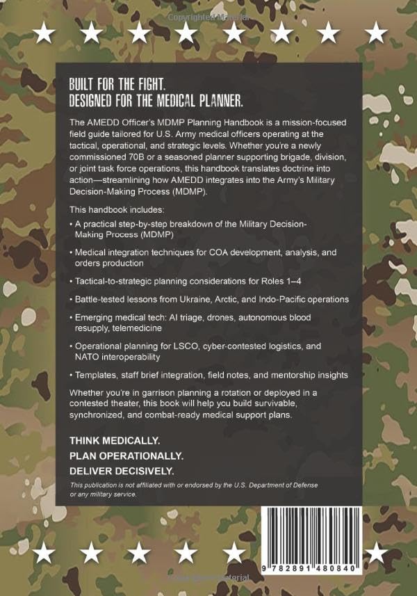The AMEDD Officer's MDMP Planning Handbook: A Practical Guide to Military Medical Decision Making