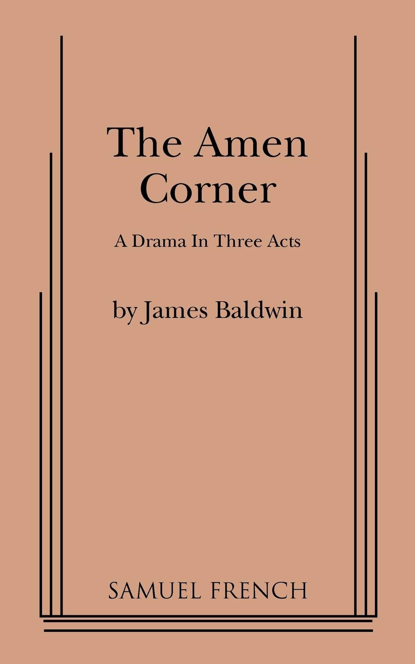 The Amen Corner: A Drama in Three Acts