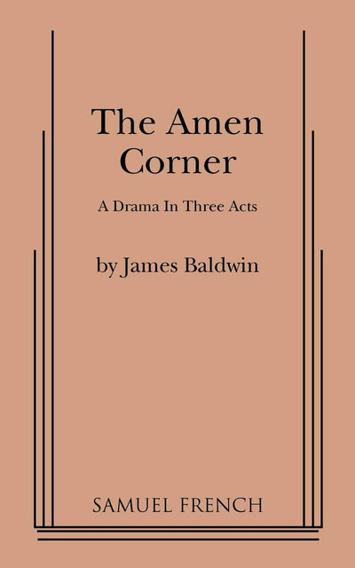 The Amen Corner: A Drama in Three Acts
