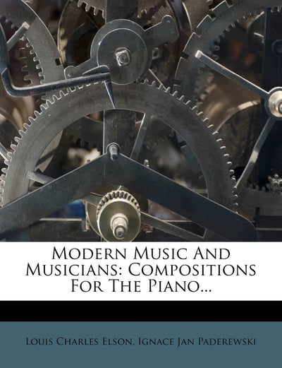 Modern Music and Musicians: Compositions for the Piano... (Arabic Edition)
