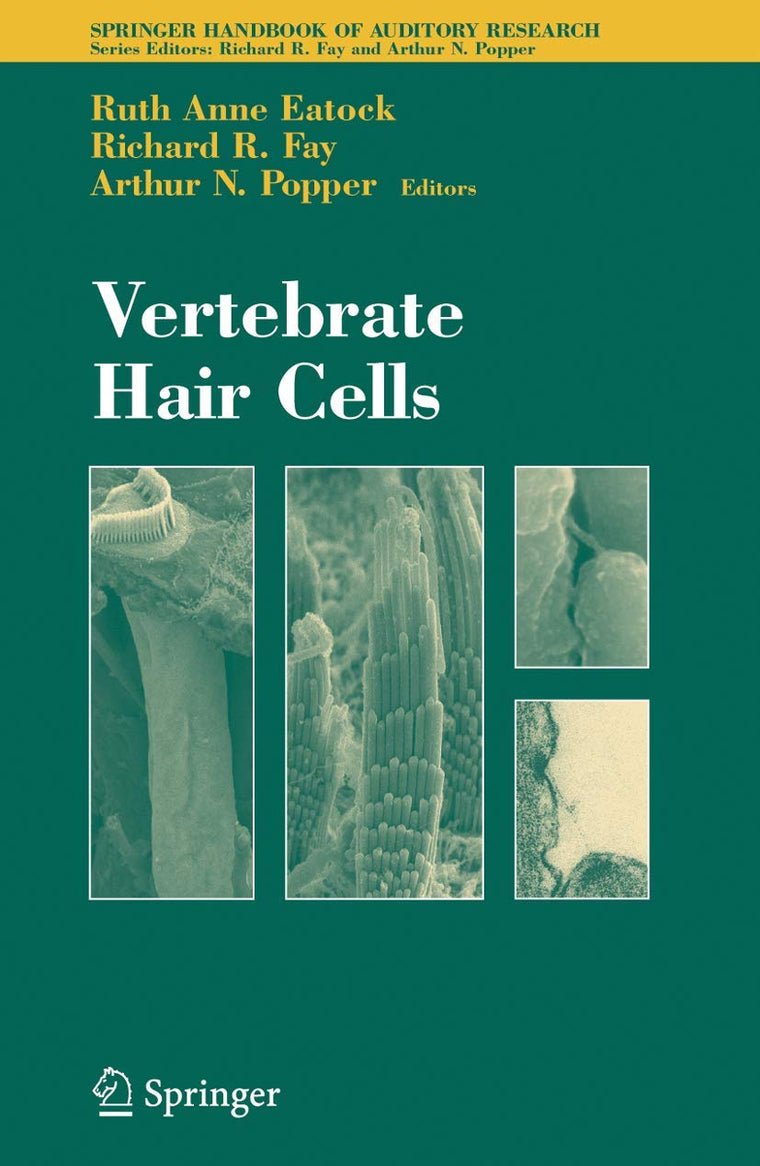 Vertebrate Hair Cells (Springer Handbook of Auditory Research, 27)