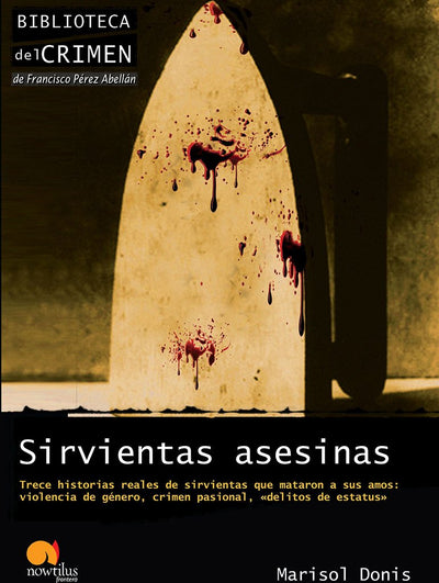 Sirvientas asesinas (Spanish Edition)