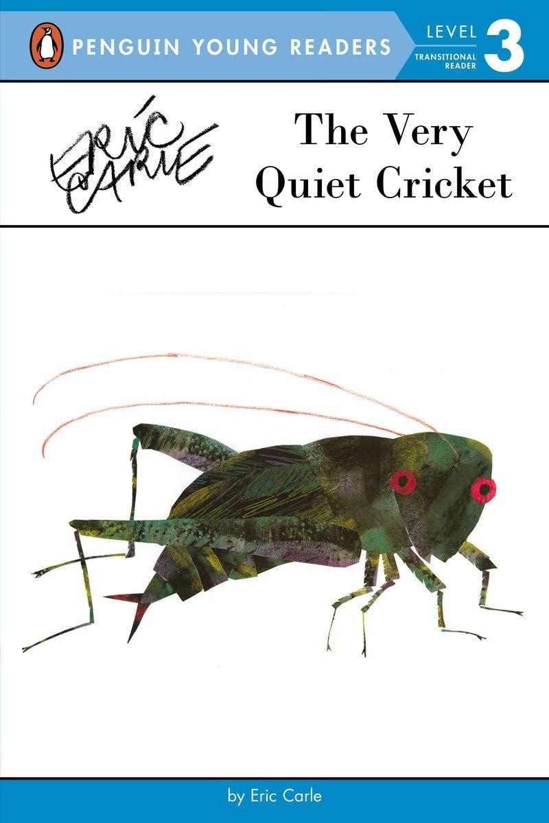 The Very Quiet Cricket (Penguin Young Readers, Level 3) by C