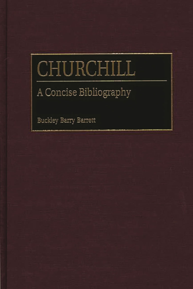Churchill: A Concise Bibliography (Bibliographies and Indexes in World History)