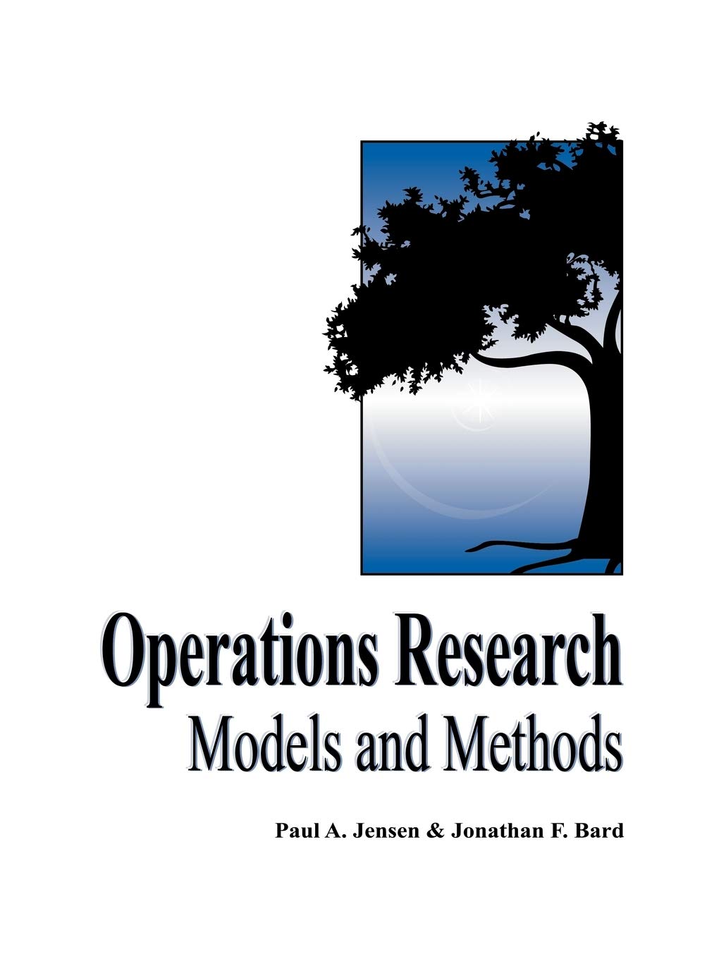 Operations Research Models and Methods by Jensen